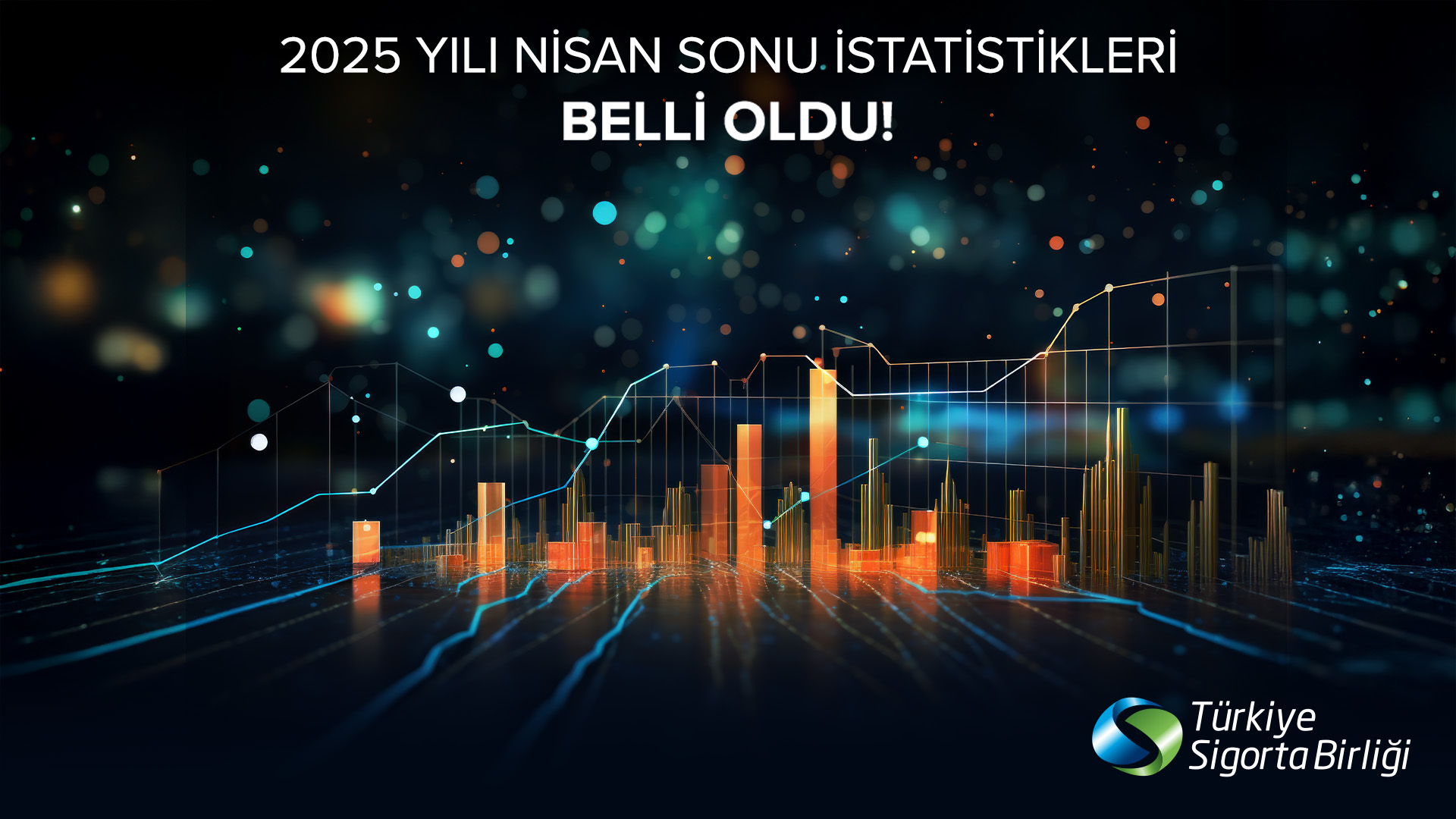 2025 Yılı Nisan Sonu İstatistikleri Belli Oldu